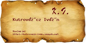 Kutrovácz Iván névjegykártya